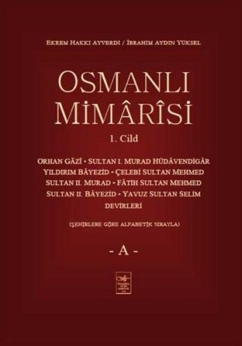 Osmanlı Mimarisi 1. Cilt %3 indirimli Ekrem Hakkı Ayverdi