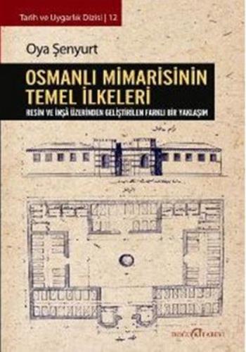 Osmanlı Mimarisinin Temel İlkeleri %13 indirimli Oya Şenyurt