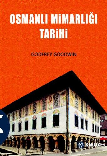 Osmanlı Mimarlığı Tarihi Godfrey Goodwin