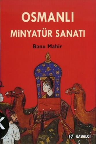 Osmanlı Minyatür Sanatı Banu Mahir