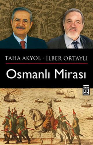 Osmanlı Mirası - Taha Akyol Soruyor İlber Ortaylı Cevaplıyor İlber Ort