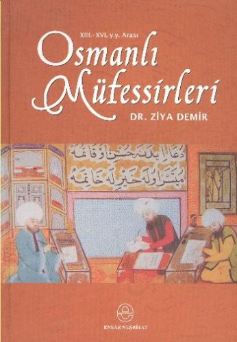 Osmanlı Müfessirleri Ziya Demir