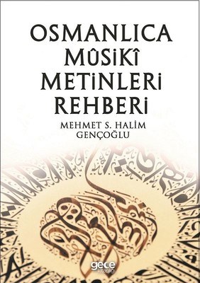 Osmanlı Musiki Metinleri Rehberi %20 indirimli Mehmet S. Halim Gençoğl