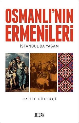 Osmanlı’nın Ermenileri %17 indirimli Cahit Külekçi