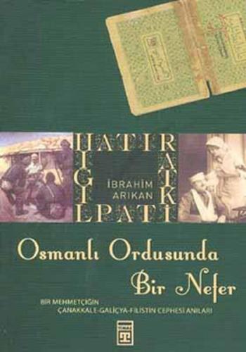 Osmanlı Ordusunda Bir Nefer %15 indirimli İbrahim Arıkan