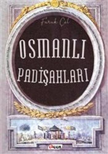 Osmanlı Padişahları Faruk Çil