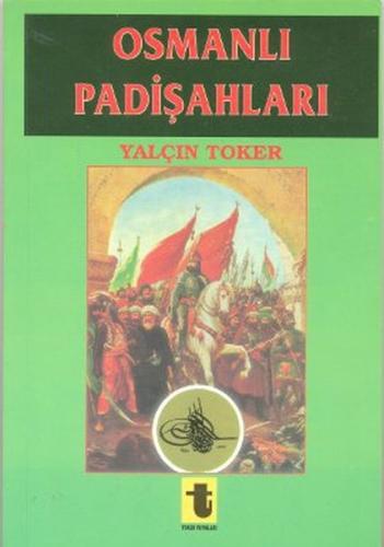 Osmanlı Padişahları %15 indirimli Yalçın Toker