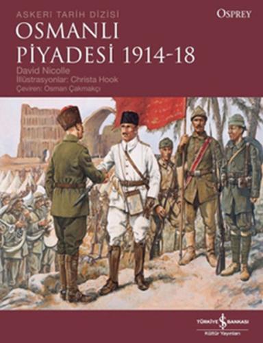 Osmanlı Piyadesi (1914-18) %31 indirimli David Nicolle