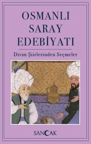 Osmanlı Saray Edebiyatı - Divan Şiirlerinden Seçmeler %30 indirimli Hü