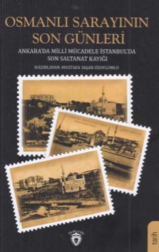 Osmanlı Sarayının Son Günleri %25 indirimli Mustafa Yaşar Özoylumlu