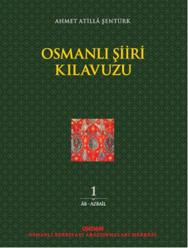 Osmanlı Şiiri Kılavuzu 1 %10 indirimli Ahmet Atilla Şentürk