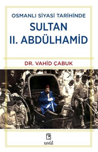 Osmanlı Siyasi Tarihinde Sultan II. Abdülhamid %12 indirimli Dr. Vahid