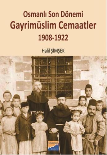 Osmanlı Son Dönemi Gayrimüslim Cemaatler Halil Şimşek