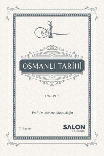 Osmanlı Tarihi 1289-1922 %30 indirimli Mehmet Maksudoğlu