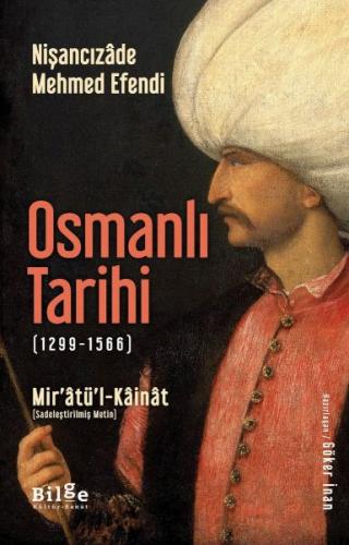 Osmanlı Tarihi (1299-1566) - Mir’âtü’l-Kâinât %14 indirimli Nişancızad