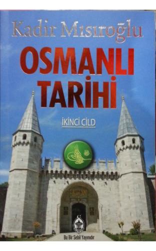 Osmanlı Tarihi 2. Cilt Kadir Mısıroğlu