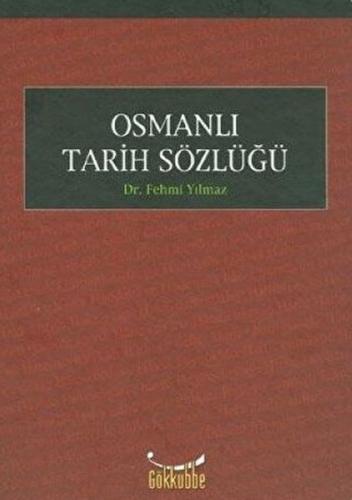 Osmanlı Tarihi Sözlüğü %12 indirimli Fehmi Yılmaz