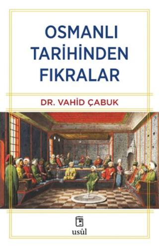 Osmanlı Tarihinden Fıkralar %12 indirimli Dr. Vahid Çabuk