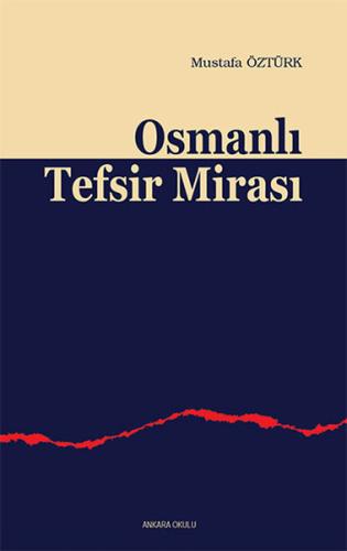 Osmanlı Tefsir Mirası %20 indirimli Mustafa Öztürk