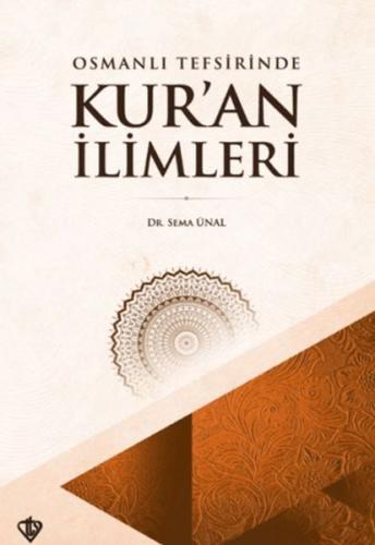 Osmanlı Tefsirinde Kur’an İlimleri Sema Ünal