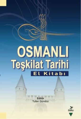 Osmanlı Teşkilat Tarihi El Kitabı Kollektif