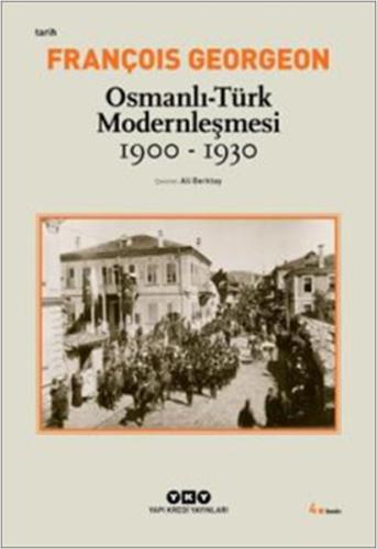 Osmanlı-Türk Modernleşmesi (1900-1930) %18 indirimli François Georgeon