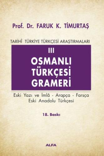 Osmanlı Türkçesi Grameri 3 %10 indirimli Faruk K. Timurtaş