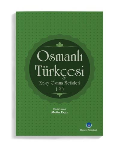 Osmanlı Türkçesi Kolay Okuma Metinleri 2 %18 indirimli