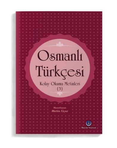 Osmanlı Türkçesi Kolay Okuma Metinleri 3 %18 indirimli