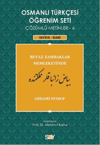 Osmanlı Türkçesi Öğrenim Seti 6 (Seviye İleri) Beyaz Zambaklar Memleke