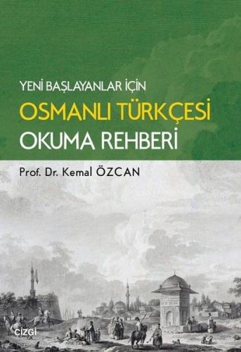 Osmanlı Türkçesi Okuma Rehberi %23 indirimli Kemal Özcan