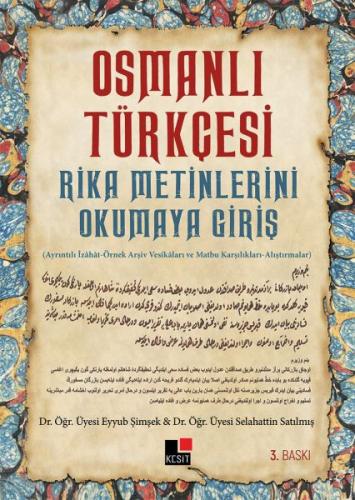 Osmanlı Türkçesi Rika Metinlerini Okumaya Giriş %8 indirimli Eyyub Şim