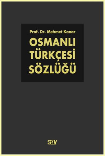 Osmanlı Türkçesi Sözlüğü - 2 Kitap Takım Mehmet Kanar