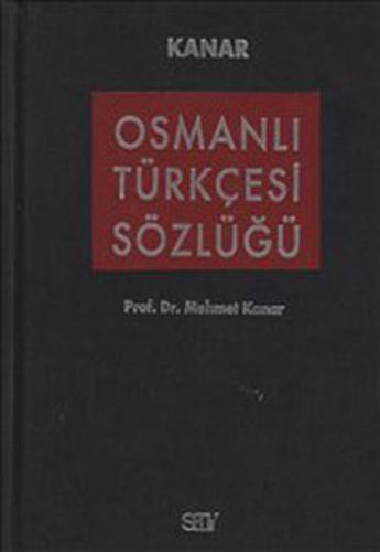 Osmanlı Türkçesi Sözlüğü (Bez Ciltli) Mehmet Kanar