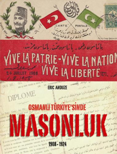 Osmanlı Türkiye'sinde Masonluk 1908-1924 %23 indirimli Eric Anduze