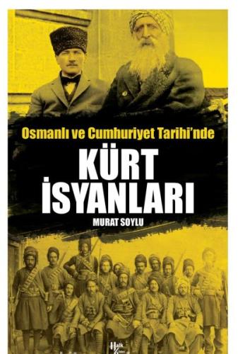 Osmanlı ve Cumhuriyet Tarihi'nde Kürt İsyanları %30 indirimli Murat So