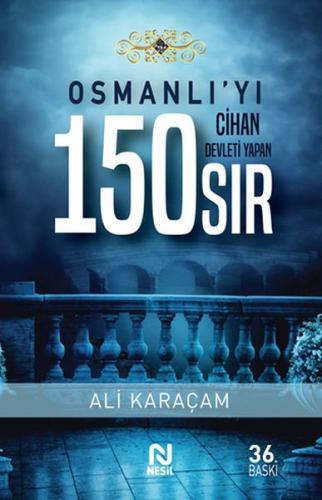 Osmanlı’yı Cihan Devleti Yapan 150 Sıs %20 indirimli Ali Karaçam