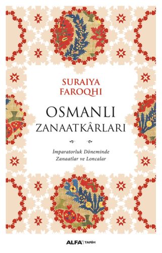 Osmanlı Zanaatkarları %10 indirimli Suraiya Faroqhi