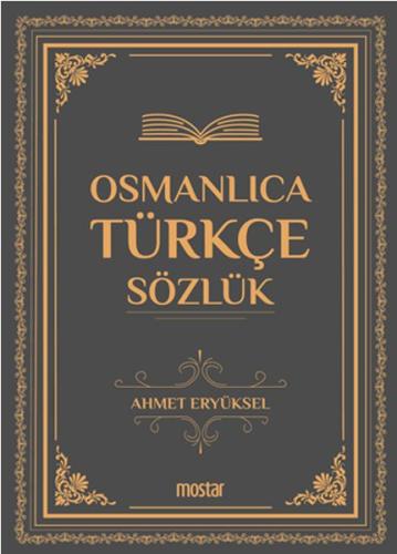 Osmanlıca Türkçe Sözlük - Ciltli %17 indirimli Ahmet Eryüksel