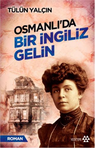 Osmanlıda Bir İngiliz Gelin %14 indirimli Tülün Yalçın