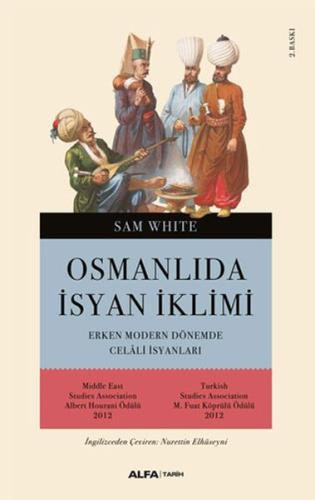 Osmanlı'da İsyan İklimi Erken Modern Dönemde Celali İsyanları %10 indi