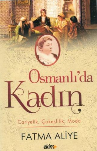 Osmanlı'da Kadın %30 indirimli Fatma Aliye Hanım