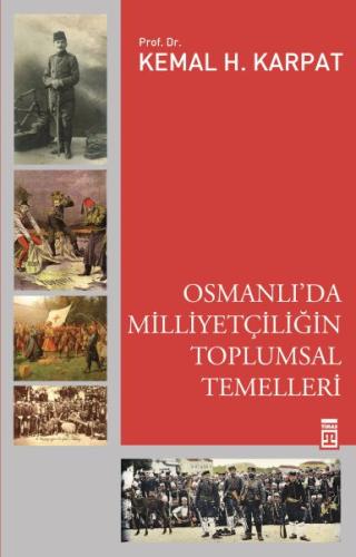 Osmanlı'da Milliyetçiliğin Toplumsal Temelleri %15 indirimli Kemal Kar