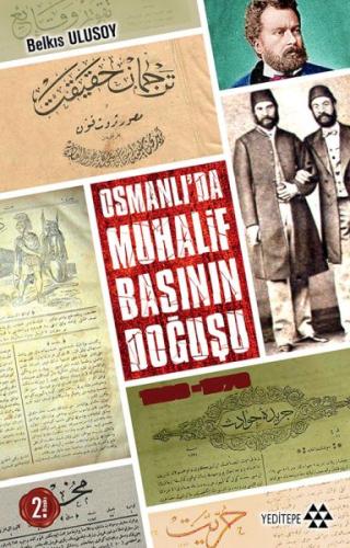 Osmanlıda Muhalif Basının Doğuşu 1828 - 1878 %14 indirimli Belkıs Ulus