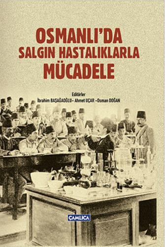 Osmanlı'da Salgın Hastalıklarla Mücadele Kollektif