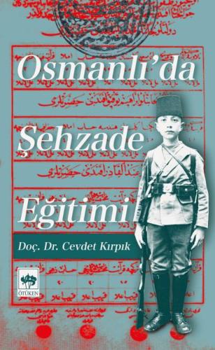 Osmanlıda Şehzade Eğitimi %19 indirimli Cevdet Kırpık