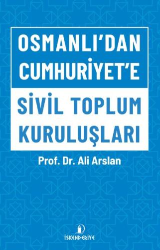 Osmanlı'dan Cumhuriyet'e Sivil Toplum Kuruluşları %23 indirimli Prof. 