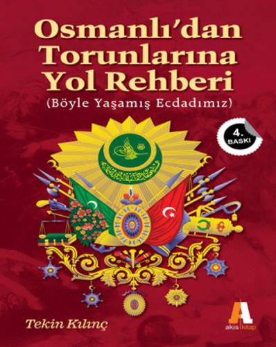 Osmanlı'dan Torunlarına Yol Rehberi %23 indirimli Tekin Kılınç