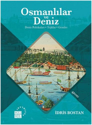 Osmanlılar ve Deniz %12 indirimli İdris Bostan