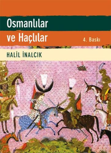 Osmanlılar ve Haçlılar Halil İnalcık